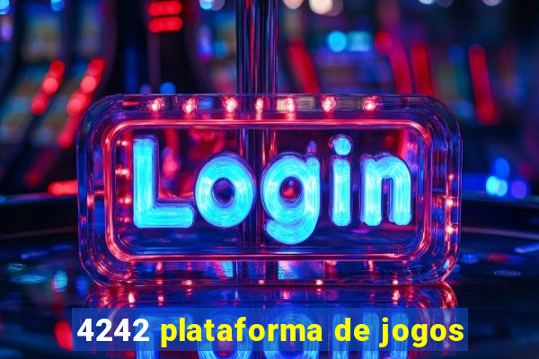 4242 plataforma de jogos